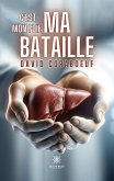 C'est mon foie, ma bataille