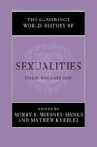 The Cambridge World History of Sexualities 4 Volumes Hardback Set