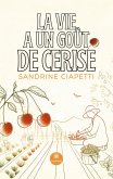 La vie a un goût de cerise