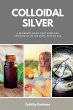 Colloidal Silver - Bild 1