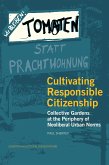 Cultivating Responsible Citizenship Cultivating Responsible Citizenship