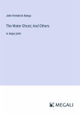 The Water Ghost; And Others