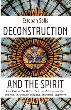 Deconstruction and the Spirit - Solís, Esteban