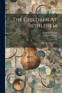 The Children At Bethlehem - Pierné, Gabriel; Nigond, Gabriel