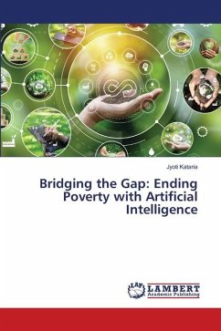 Bridging the Gap: Ending Poverty with Artificial Intelligence - Kataria, Jyoti