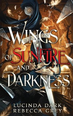 Wings of Sunfire and Darkness - Dark, Lucinda; Grey, Rebecca; Smoke, Lucy