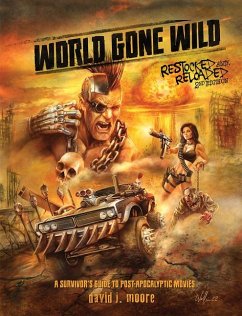 World Gone Wild, Restocked and Reloaded 2nd Edition - Moore, David J
