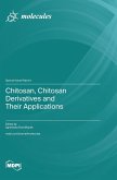 Chitosan, Chitosan Derivatives and Their Applications