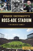 Purdue University's Ross-Ade Stadium