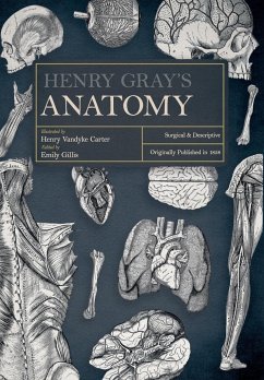 Henry Gray's Anatomy - Gray, Henry