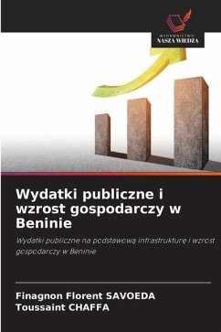 Wydatki publiczne i wzrost gospodarczy w Beninie - Savoeda, Finagnon Florent;Chaffa, Toussaint