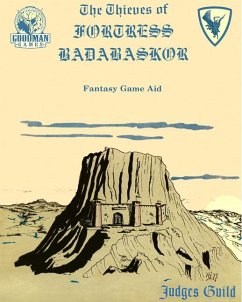 Thieves of Fortress Badabaskor - Bledsaw, Bob; Summerlott, Marc; Petrowsky, Mike; Fogel, Craig; Owen, Bill; Floren, Tony; Conley, Robert