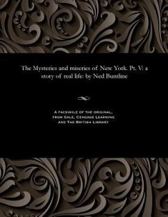 The Mysteries and Miseries of New York. Pt. V - Buntline, Ned