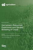 Germplasm Resources Exploration and Genetic Breeding of Crops