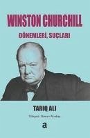 Winston Churchill - Dönemleri, Suclari - Ali, Tariq