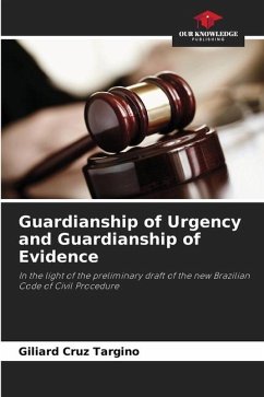 Guardianship of Urgency and Guardianship of Evidence - Cruz Targino, Giliard