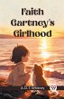 Faith Gartney's Girlhood - Bild 1