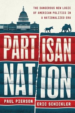 Partisan Nation - Pierson, Paul; Schickler, Eric