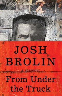 From Under the Truck - Brolin, Josh