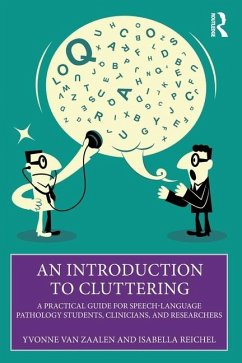 An Introduction to Cluttering - van Zaalen, Yvonne; Reichel, Isabella