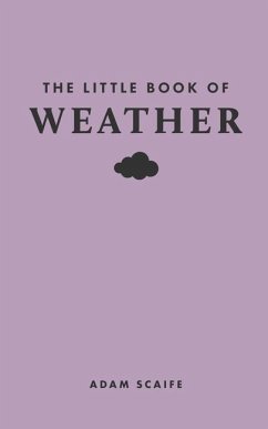 The Little Book of Weather - Scaife, Adam