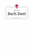 Buch Zwei. Life is a Story - story.one