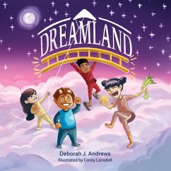 Dreamland - Andrews, Deborah J.