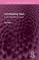 Investigating Rape - Blair, Ian