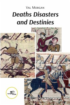 Deaths Disasters and Destinies - Morgan, Val