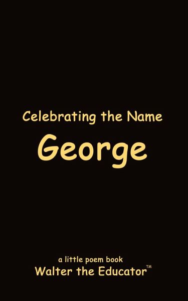 Celebrating the Name George Celebrating the Name George