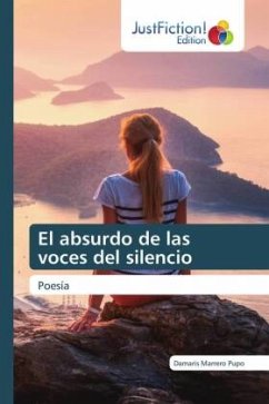 El absurdo de las voces del silencio - Marrero Pupo, Damaris