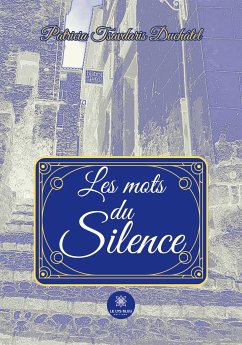 Les mots du silence - Patricia Tsavdaris Duchâtel