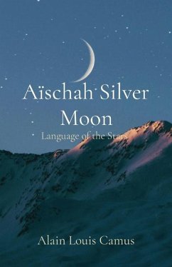 Aïschah Silver Moon - Camus, Alain Louis