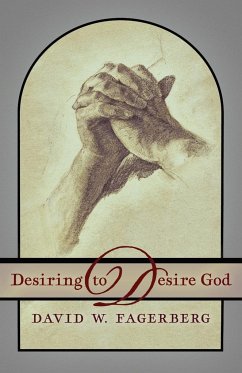 Desiring to Desire God - Fagerberg, David W.