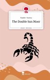 The Double Sun Moor. Life is a Story - story.one