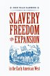 Slavery, Freedom, and Expansion in the... - Bild 1