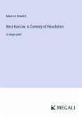 Rest Harrow; A Comedy of Resolution