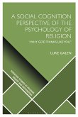 A Social Cognition Perspective of the Psychology of Religion