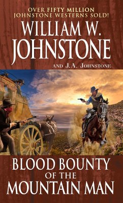 Blood Bounty of the Mountain Man - Johnstone, William W; Johnstone, J A