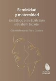 Feminidad y maternidad. Un diálogo entre Edith Stein y Élisabeth Badinter