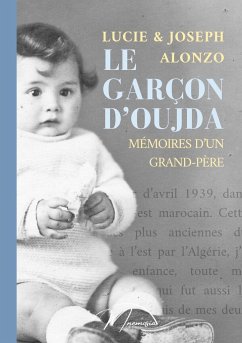 Le garçon d'Oujda - Alonzo, Joseph; Alonzo, Lucie