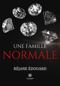 Une famille normale - Réjane Édouard