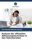 Analyse der offiziellen Abfassungstechniken in den Sekretariaten