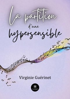 La partition d'une hypersensible - Virginie Guérinet