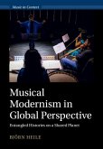 Musical Modernism in Global Perspective Musical Modernism in Global Perspective