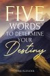 Five Words to Determine Your Destiny - Bild 1