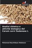 Analisi chimica e attività biologica del Carum carvi Sudanese L