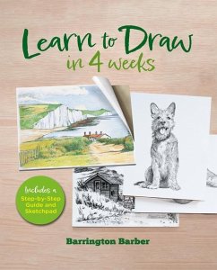 Learn to Draw in 4 Weeks - Barber, Barrington; Gray, Peter