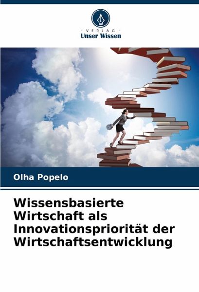 Wissensbasierte Wirtschaft als Innovationspriorität der Wirtschaftsentwicklung