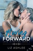 Moving Forward (Love in Motion) (eBook, ePUB)